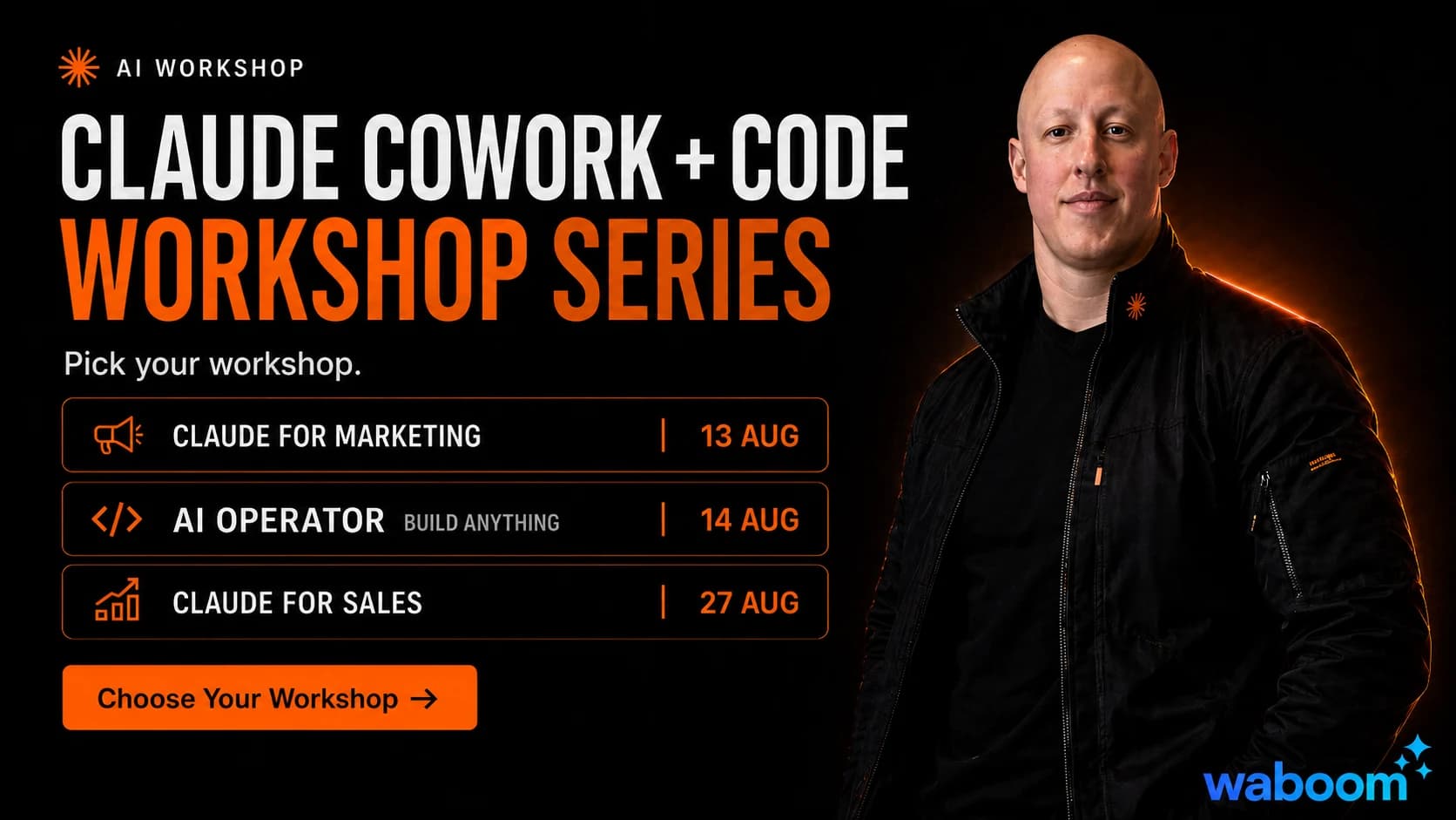 Claude Cowork and Code workshop series with Leo Garcia-Curtis: Claude for Marketing 13 August, AI Operator 14 August, Claude for Sales 27 August